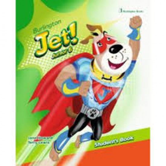 BURLINNGTON JET! JUNIOR B STUDENT"S BOOK WITH STARTER BOOKLET AND