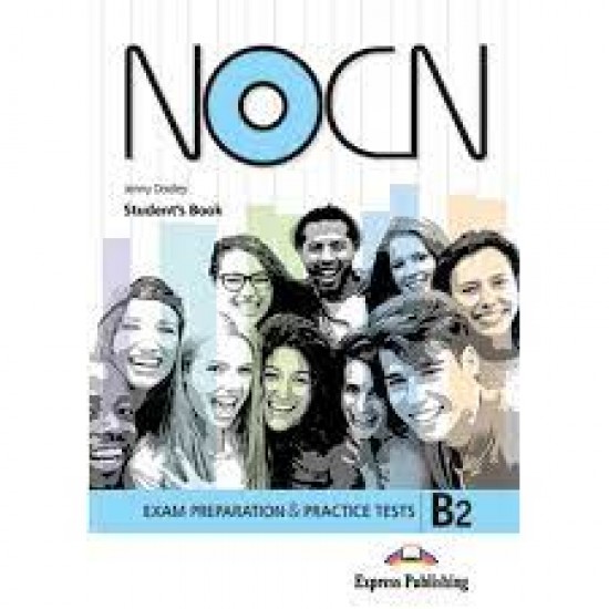 PREPARATION AND PRACTICE TESTS FOR NOCN EXAM (B2) STUDENT"S BOOK