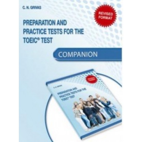 PREPARATION AND PRACTICE TESTS FOR THE TOEIC REV COMPANION