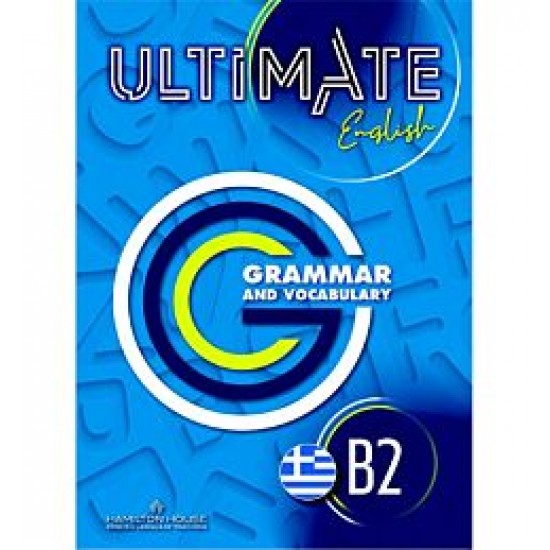 ULTIMATE ENGLISH B2 GRAMMAR & VOCABULARY